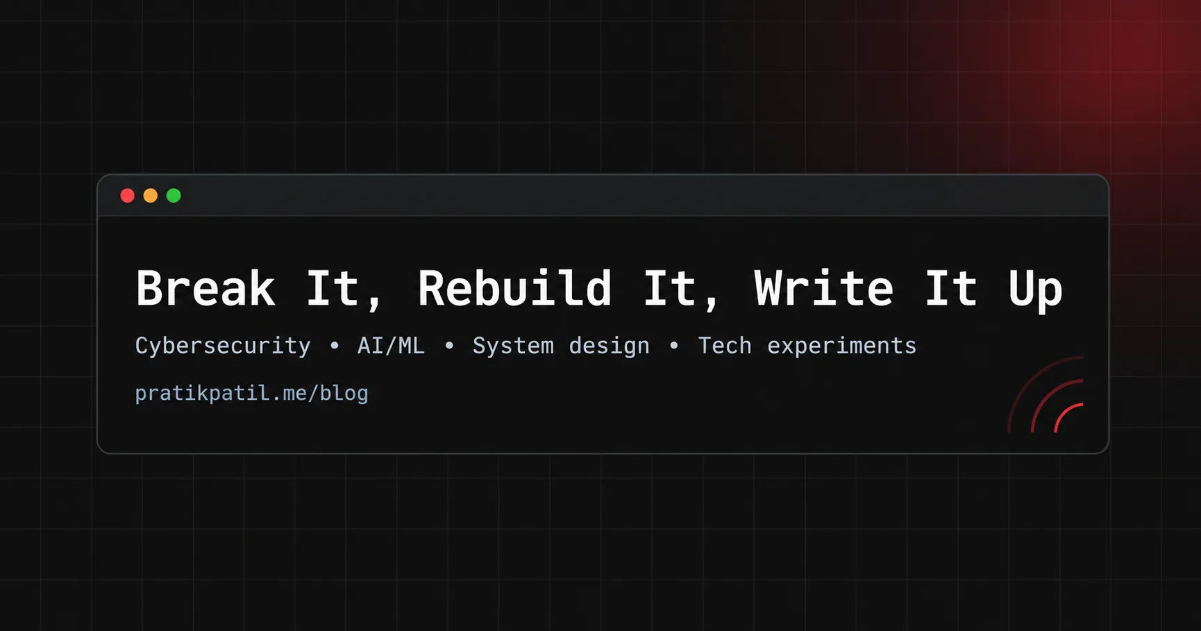 Break It, Rebuild It, Write It Up
